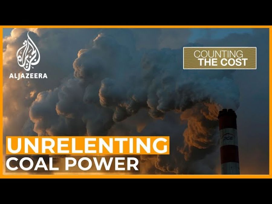 The world&#039;s unrelenting drive for coal power | Counting the Cost