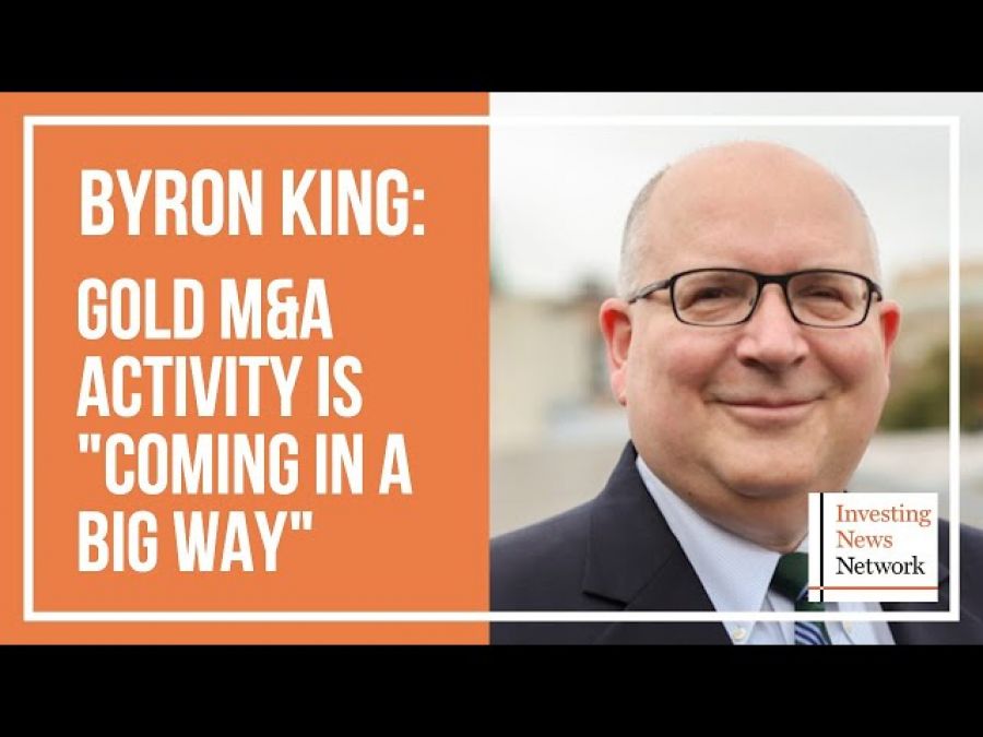Byron King: Gold M&amp;A Activity is &quot;Coming in a Big Way&quot;