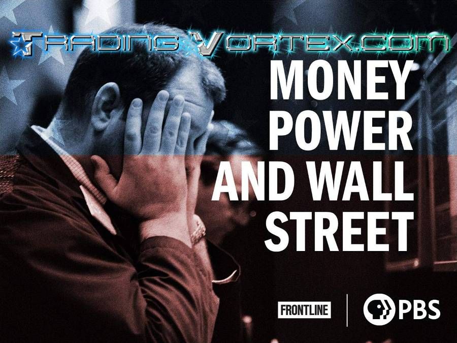 Money, Power and Wall Street - FRONTLINE Documentary